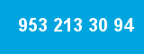953 213 30 94